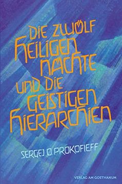 portada Die Zwölf Heiligen Nächte und die Geistigen Hierarchien (en Alemán)