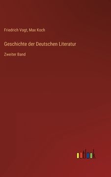 portada Geschichte der Deutschen Literatur: Zweiter Band (en Alemán)