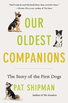 portada Our Oldest Companions: The Story of the First Dogs 