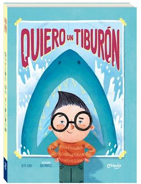 portada Quiero un Tiburon (Cartone) - Ferry Beth / Mantle ben (Ilus (in Spanish)