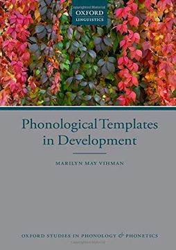 portada Phonological Templates in Development (Oxford Studies in Phonology and Phonetics) 