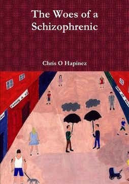 portada The Woes of a Schizophrenic (en Inglés)