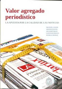 portada Valor Agregado Periodaistico: La Apuesta Por La Calidad de Las Noticias (in Spanish)