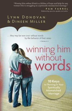 portada Winning Him Without Words: 10 Keys to Thriving in Your Spiritually Mismatched Marriage (en Inglés)