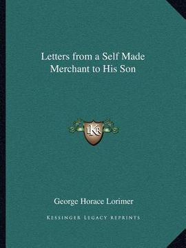 portada letters from a self made merchant to his son (en Inglés)