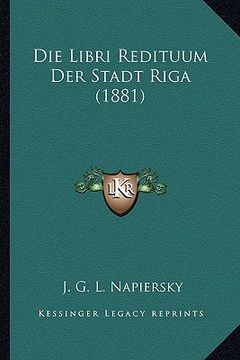 portada Die Libri Redituum Der Stadt Riga (1881) (en Alemán)