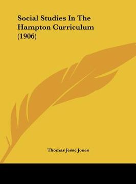 portada social studies in the hampton curriculum (1906) (en Inglés)