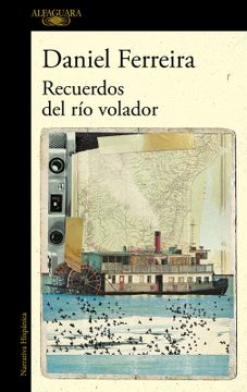 portada Recuerdos del Río Volador / Memories of the Flying River (in Spanish)