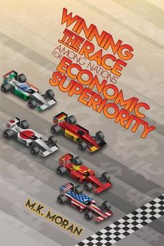 portada Winning the Race Among Nations for Economic Superiority (en Inglés)
