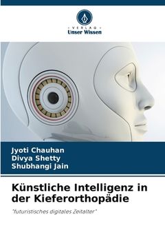 portada Künstliche Intelligenz in der Kieferorthopädie (en Alemán)