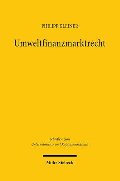portada Umweltfinanzmarktrecht: Standortbestimmung Und Regulierung Der Nachhaltigkeitswende an Den Finanzmarkten (in German)