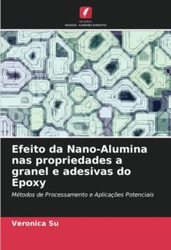 portada Efeito da Nano-Alumina nas Propriedades a Granel e Adesivas do Epoxy: Métodos de Processamento e Aplicações Potenciais (in Portuguese)