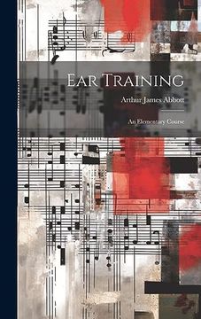 portada Ear Training: An Elementary Course (en Inglés)