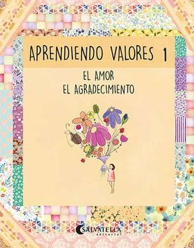portada Aprendiendo Valores 1: El Amor. El Agradeciemiento (in Spanish)