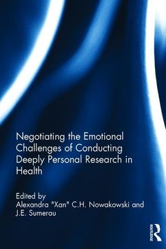 portada Negotiating the Emotional Challenges of Conducting Deeply Personal Research in Health (en Inglés)