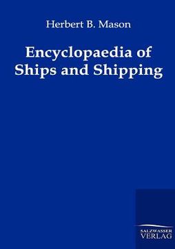 portada encyclopaedia of ships and shipping (en Inglés)