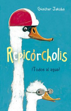 portada Repicorcholis: Todos al Agua! (in Spanish)