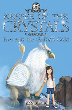 portada Keeper of the Crystals: Eve and the Griffith's Gold
