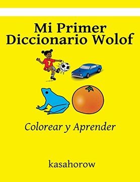 portada Mi Primer Diccionario Wolof: Colorear y Aprender (Wolof Kasahorow)