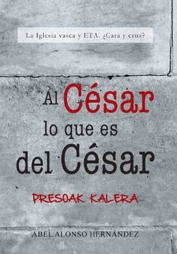 portada Al Cesar lo que es del Cesar: La Iglesia Vasca y Eta. Cara y Cruz?