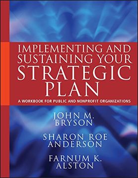 portada Implementing and Sustaining Your Strategic Plan: A Workbook for Public and Nonprofit Organizations (in English)