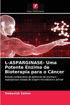portada L-Asparginase- uma Potente Enzima de Bioterapia Para o Câncer (en Portugués)