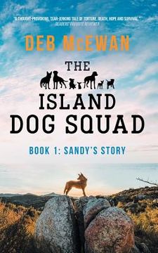 portada The Island Dog Squad: (book 1: Sandy's Story) (en Inglés)