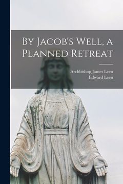 portada By Jacob's Well, a Planned Retreat (en Inglés)