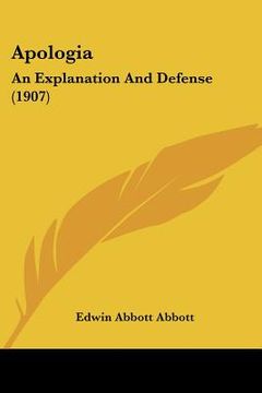 portada apologia: an explanation and defense (1907) (in English)