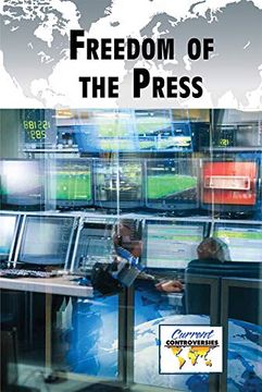 portada Freedom of the Press (Current Controversies) (en Inglés)