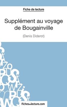 portada Supplément au voyage de Bougainville - Denis Diderot (Fiche de lecture): Analyse complète de l'oeuvre (en Francés)
