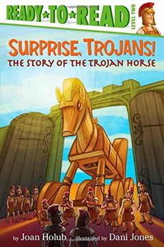 portada Surprise, Trojans!: The Story of the Trojan Horse (Ready-To-Read Level 2) (en Inglés)
