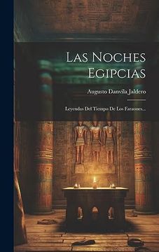 portada Las Noches Egipcias: Leyendas del Tiempo de los Faraones.