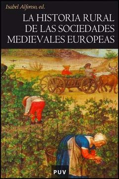 portada La Historia Rural de las Sociedades Medievales Europeas: Tendencias y Perspectivas (Història)