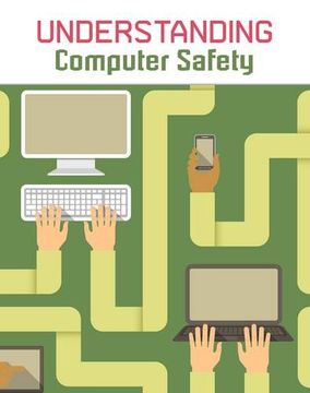 portada Understanding Computer Safety (Infosearch: Understanding Computing)