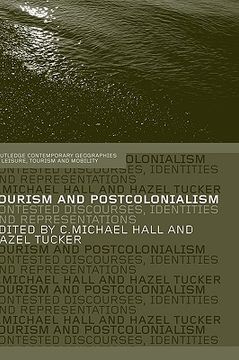 portada tourism and postcolonialism: contested discourses, identities and representations (en Inglés)