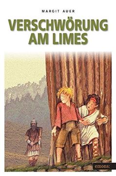 portada Verschwörung am Limes: Ein Kinderkrimi aus der Römerzeit (en Alemán)