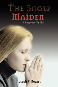 portada the snow maiden: a suspense thriller (en Inglés)