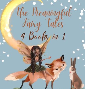 portada The Meaningful Fairy Tales: 4 Books in 1 (en Inglés)