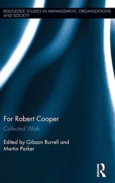 portada For Robert Cooper: Collected Work (Routledge Studies in Management, Organizations and Society)