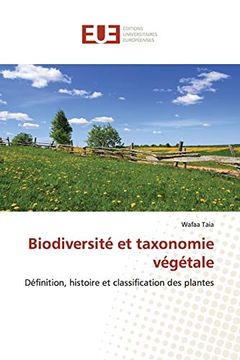 portada Biodiversité et Taxonomie Végétale: Définition, Histoire et Classification des Plantes (en Francés)
