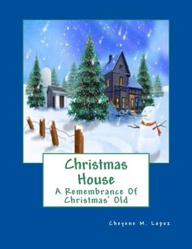 portada Christmas House: A Remembrance Of Christmas' Old
