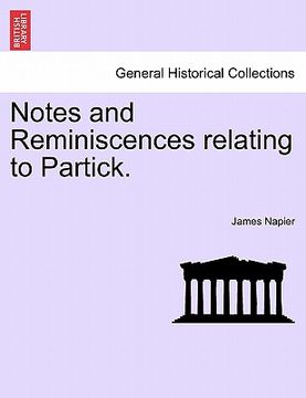 portada notes and reminiscences relating to partick. (en Inglés)