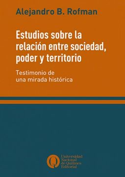 portada Estudios Sobre la Relacion Entre Sociedad Poder y Territorio