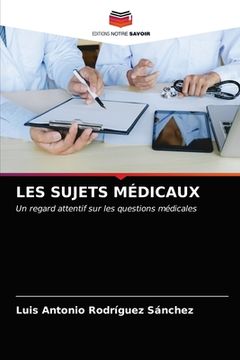 portada Les Sujets Médicaux (en Francés)