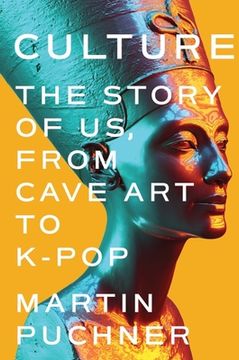 portada Culture: The Story of us, From Cave art to K-Pop (en Inglés)