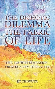 portada The Dichotic Dilemma the Fabric of Life
