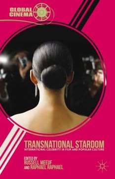 portada transnational stardom: international celebrity in film and popular culture (en Inglés)