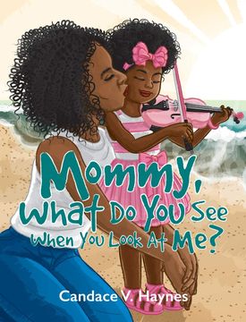 portada Mommy, What do you see When you Look at me? (in English)