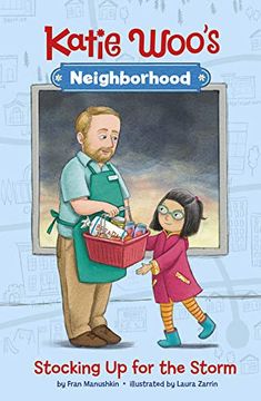 Stocking up for the Storm (Katie Woo's Neighborhood)